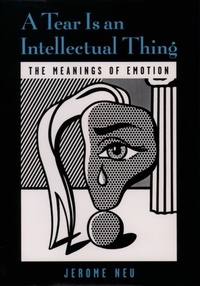 Enlarge image Cover: A Tear Is an Intellectual Thing - OUP USA