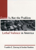 Cover: Crime is Not the Problem - OUP eBook