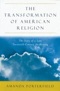 Cover: Transformation of American Religion: The Story of a Late-Twentieth-Century Awakening - Oxford University Press