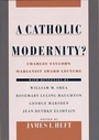 Cover: A Catholic Modernity? - OUP eBook