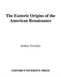 Enlarge image Cover: The Esoteric Origins of the American Renaissance - OUP eBook