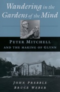 Cover: Wandering in the Gardens of the Mind: Peter Mitchell and the Making of Glynn - Oxford University Press