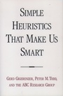 Cover: Simple Heuristics that Make Us Smart - OUP USA