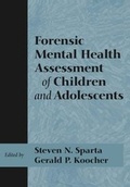 Cover: Forensic Mental Health Assessment of Children and Adolescents - OUP USA