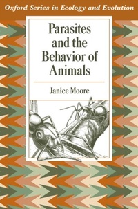 Enlarge image Cover: Parasites and the Behavior of Animals - OUP eBook