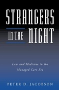 Cover: Strangers in the Night: Law and Medicine in the Managed Care Era - Oxford University Press
