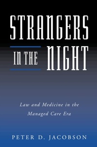 Abbildung von: Strangers in the Night: Law and Medicine in the Managed Care Era - Oxford University Press