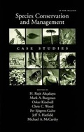 Cover: Species Conservation and Management: Case Studies includes CD-ROM - Oxford University Press