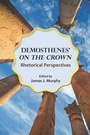 Cover: Demosthenes' "e;On the Crown"e; - Southern Illinois University Press