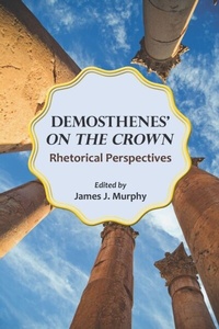 Abbildung von: Demosthenes' &quote;On the Crown&quote; - Southern Illinois University Press
