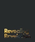 Cover: Revealing Revelation - Christadelphian Magazine & Publishing Association Ltd