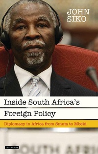 Abbildung von: Inside South Africa's Foreign Policy - I.B. Tauris