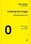 Cover: Undoing the Image of Contemporary Art: Diagrammatics of the Contemporary Vol 0 - Urbanomic Media Ltd