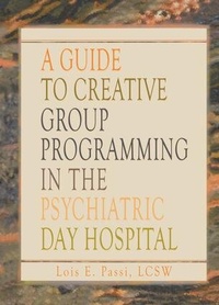 Abbildung von: A Guide to Creative Group Programming in the Psychiatric Day Hospital - Routledge