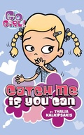 Cover: Go Girl! #12 Catch Me If You Can - Square Fish