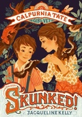 Cover: Skunked!: Calpurnia Tate, Girl Vet - Square Fish