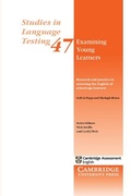 Cover: Examining Young Learners: Research and Practice in Assessing the English of School-age Learners - Cambridge University Press