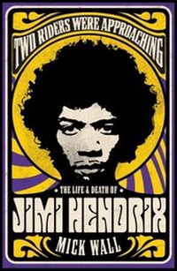 Enlarge image Cover: Two Riders Were Approaching: The Life & Death of Jimi Hendrix - Trapeze