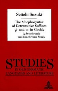 Abbildung von: The Morphosyntax of Detransitive Suffixes «--» and «-n-» in Gothic - Peter Lang Verlag