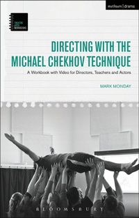 Abbildung von: Directing with the Michael Chekhov Technique - Methuen Drama