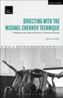 Cover: Directing with the Michael Chekhov Technique - Methuen Drama