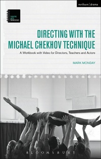 Abbildung von: Directing with the Michael Chekhov Technique - Methuen Drama
