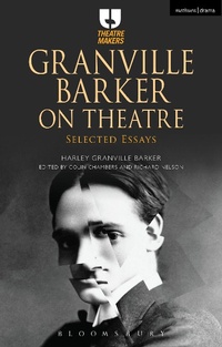 Abbildung von: Granville Barker on Theatre - Methuen Drama