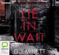 Cover: Lie in Wait - Bolinda/Bonnier Audio