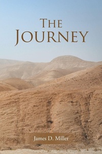 Enlarge image Cover: The Journey - WestBow Press