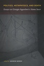 Cover: Politics, Metaphysics, and Death - Duke University Press