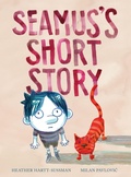 Cover: Seamus's Short Story - Groundwood Books Ltd ,Canada