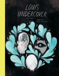 Cover: Louis Undercover - Groundwood Books Ltd ,Canada