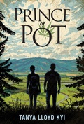 Cover: Prince of Pot - Groundwood Books Ltd ,Canada