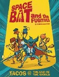 Cover: Spacebat and The Fugitives (Book One) - Top Shelf Productions