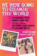 Cover: We Were Going to Change the World - Santa Monica Press