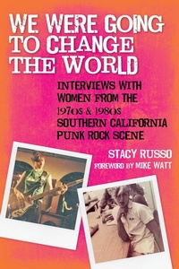 Enlarge image Cover: We Were Going to Change the World - Santa Monica Press