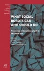 Cover: What Social Robots Can and Should Do - IOS Press,US