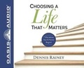 Cover: Choosing a Life That Matters (Library Edition) - Oasis Audio