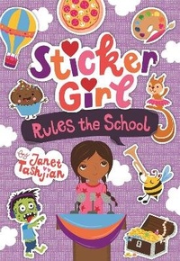 Enlarge image Cover: Sticker Girl Rules the School - Henry Holt & Company Inc