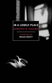 Enlarge image Cover: In a Lonely Place - NYRB Classics