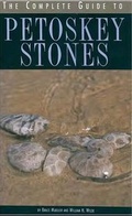 Cover: The Complete Guide to Petoskey Stones - Blue River Press