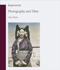 Cover: Photography and Tibet - Reaktion Books