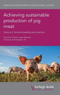 Enlarge image Cover: Achieving Sustainable Production of Pig Meat Volume 2 - Burleigh Dodds Science Publishing Limited