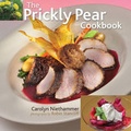 Cover: The Prickly Pear Cookbook - Rio Nuevo Publishers