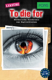 Abbildung von: PONS Kurzkrimis: To Die For - PONS Langenscheidt