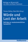 Cover: Würde und Last der Arbeit - Kohlhammer