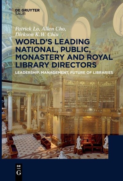 Abbildung von: World´s Leading National, Public, Monastery and Royal Library Directors - De Gruyter Saur