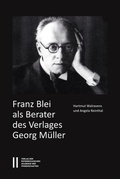 Cover: Franz Blei als Berater des Verlages Georg M&uuml;ller - Verlag der &ouml;sterreichischen Akademie der Wissenschaften