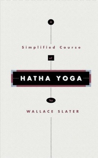 Abbildung von: Simplified Course of Hatha Yoga - Quest Books,U.S.