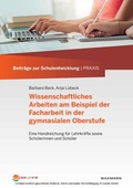 Cover: Wissenschaftliches Arbeiten am Beispiel der Facharbeit in der gymnasialen Oberstufe - Waxmann Lehrbuch